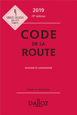Code de la route. Annoté et commenté, Edition 2019