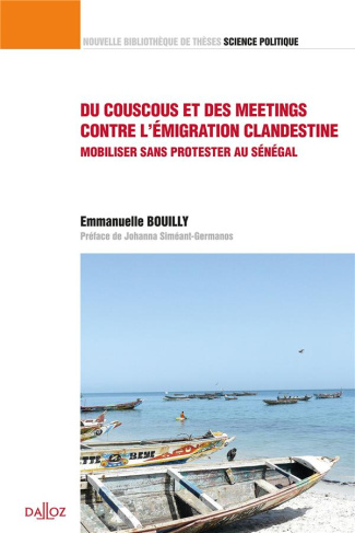 Du couscous et des meetings contre l'émigration clandestine. Mobiliser sans protester au Sénégal
