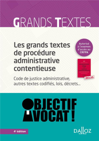 Pack en 2 volumes. Les grands textes de procédure administrative contentieuse %3B Annotations pour le