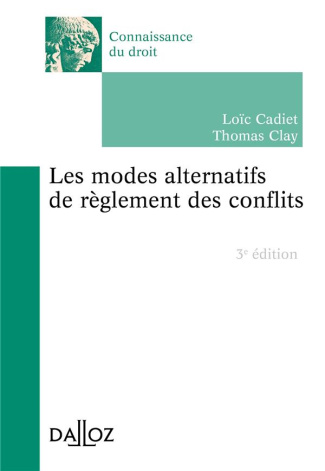 Les modes alternatifs de règlement des conflits. 3e édition