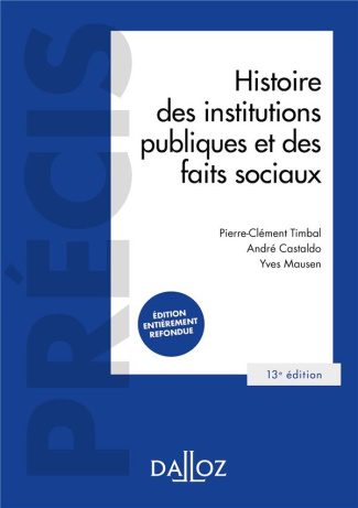 Histoire des institutions publiques et des faits sociaux. 13e édition