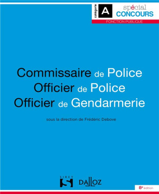 Commissaire de police, officier de police, officier de gendarmerie. 8e édition