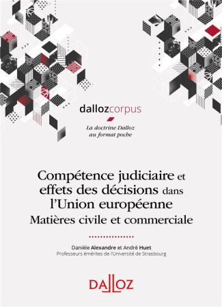 Compétence judiciaire et effets des décisions dans l'UE. Matière civile et commerciale