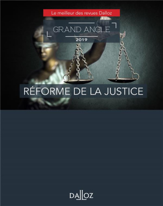 Réforme de la justice. Edition 2019