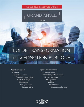 Loi de transformation de la fonction publique. Edition 2020
