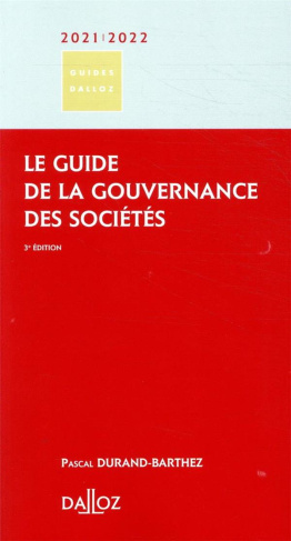 Le guide de la gouvernance des sociétés. Edition 2021-2022