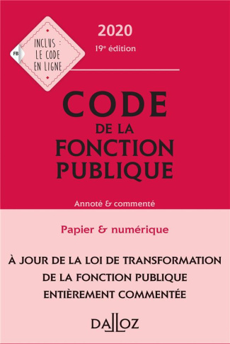 Code de la fonction publique. Annoté & commenté, Edition 2020