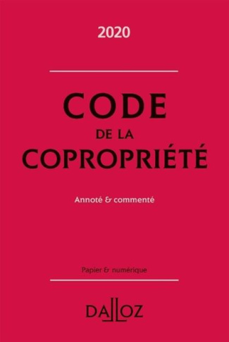 Code de la copropriété. Annoté & commenté, Edition 2020
