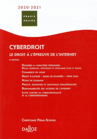 Cyberdroit. Le droit à l'épreuve de l'internet, Edition 2020-2021