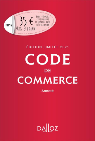 Code de commerce annoté. Edition 2021