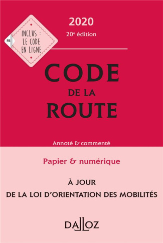 Code de la route. Annoté & commenté, Edition 2020