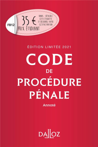 Code de procédure pénale annoté. Edition 2021