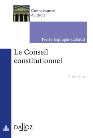 Le conseil constitutionnel. 9e édition