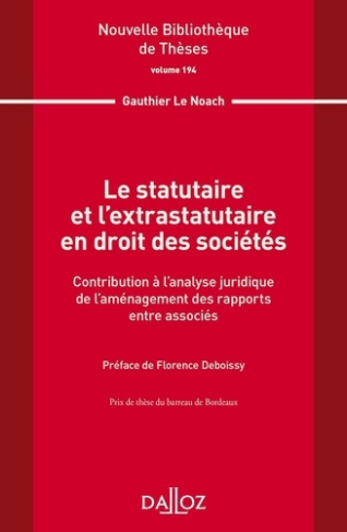 Le statutaire et l'extratutaire en droit des sociétés. Contribution à l'analyse juridique de l'aména