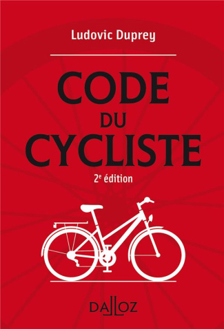 Le code du cycliste. 2e édition