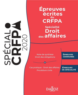 Epreuves écrites du CRFPA. Spécialité Droit des affaires, Edition 2020