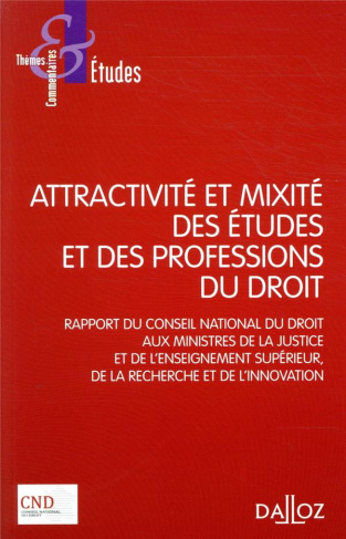 Attractivité et mixité des études et des professions du droit. Rapport du Conseil National du Droit