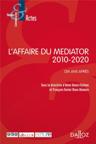 L'affaire du Mediator 2010-2020. Dix ans après
