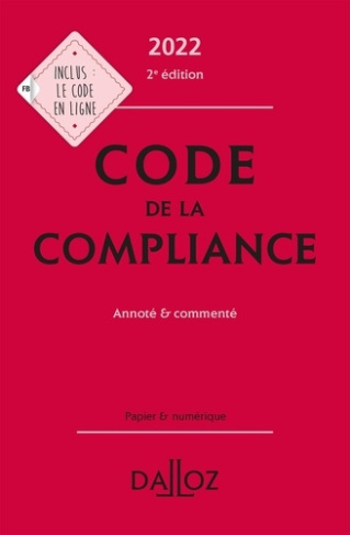 Code de la compliance. Edition 2022