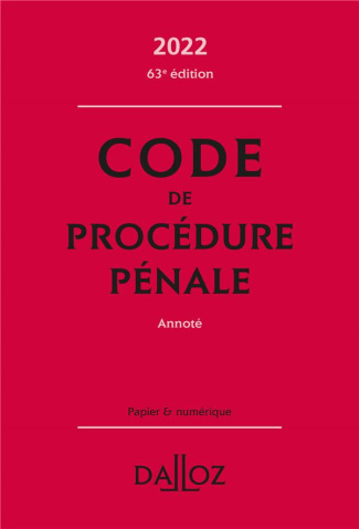 Code de procédure pénale annoté. Edition 2022