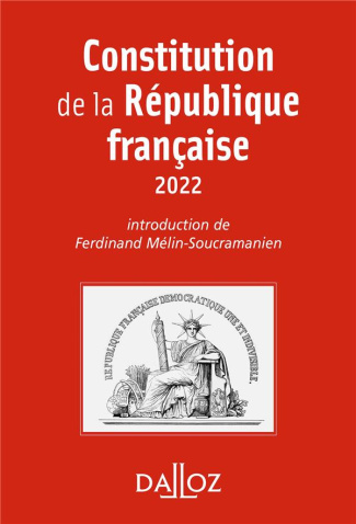 Constitution de la république française. Edition 2022