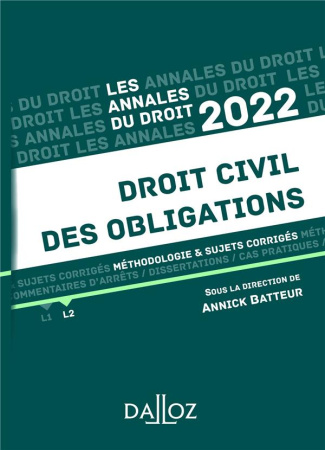 Droit civil des obligations. Méthodologie & sujets corrigés, Edition 2022