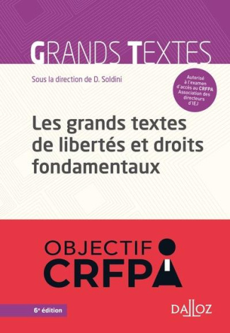 Les grands textes de libertés et droits fondamentaux. Edition 2021