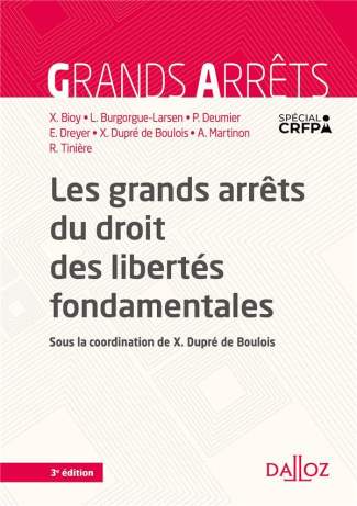 Les grands arrêts du droit des libertés fondamentales. 3e édition