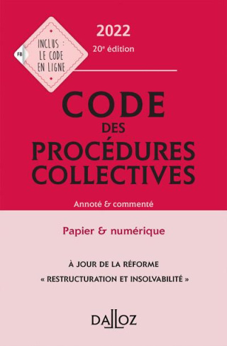 Code des procédures collectives. Annoté & commenté, Edition 2022