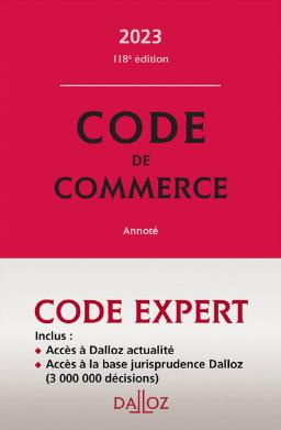 Code de commerce annoté. Edition 2023
