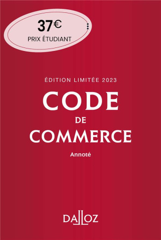 Code de commerce annoté. Edition limitée, Edition 2023