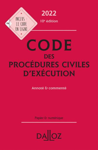 Code des procédures civiles d'exécution. Edition 2022