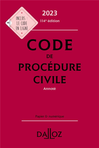 Code de procédure civile annoté. Edition 2023