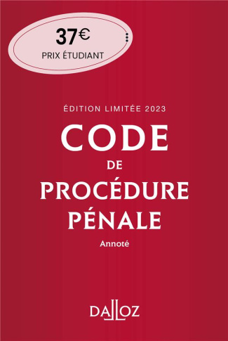 Code de procédure pénale annoté 2023. Inclus le Code pénitentiaire, Edition limitée