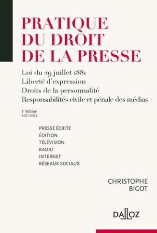 Pratique du droit de la presse. Loi du 29 juillet 1881, liberté d'expression, droits de la personnal