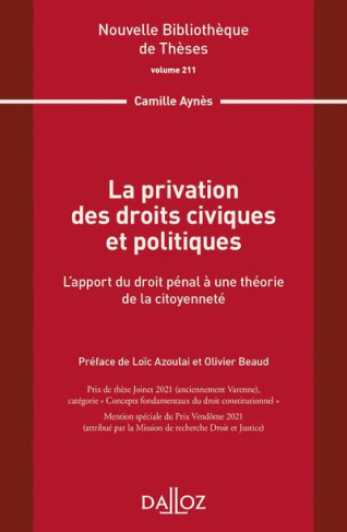 La privation des droits civiques et politiques. L'apport du droit pénal à une théorie de la citoyenn