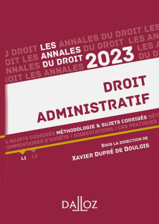 Droit administratif. Méthodologie & sujets corrigés, Edition 2023