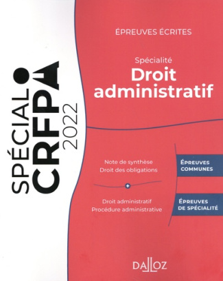 Epreuves écrites du CRFPA. Spécialité droit administratif, Edition 2022