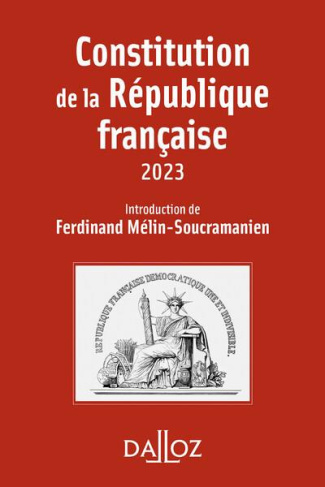 Constitution de la République française. Edition 2023