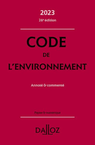 Code de l'environnement. Edition 2023