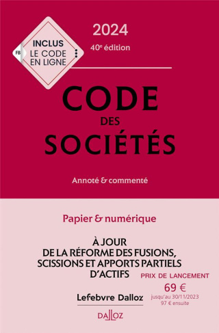 Code des sociétés. Annoté & commenté, Edition 2024