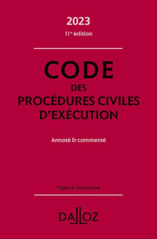 Code des procédures civiles d'exécution. Edition 2023