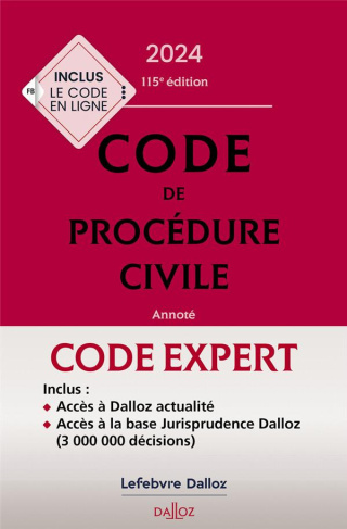 Code de procédure civile. Annoté, Edition 2024