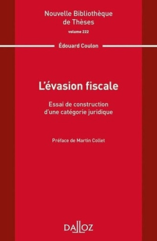 L'évasion fiscale. Essai de construction d'une catégorie juridique