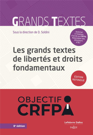 Les grands textes de libertés et droits fondamentaux. 8e édition