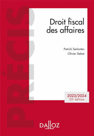 Droit fiscal des affaires. Edition 2023-2024