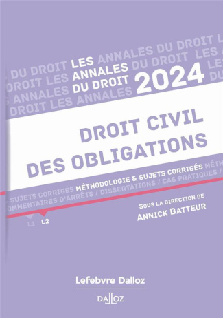 Droit civil des obligations. Méthodologie & sujets corrigés, Edition 2024