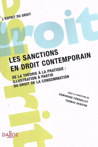 Les sanctions en droit contemporain. Volume 3, De la théorie à la pratique : illustration à partir d