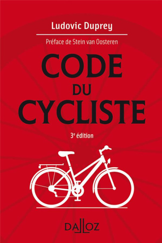 Le code du cycliste. 3e édition