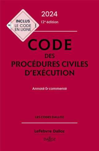 Code des procédures civiles d'exécution. Edition 2024